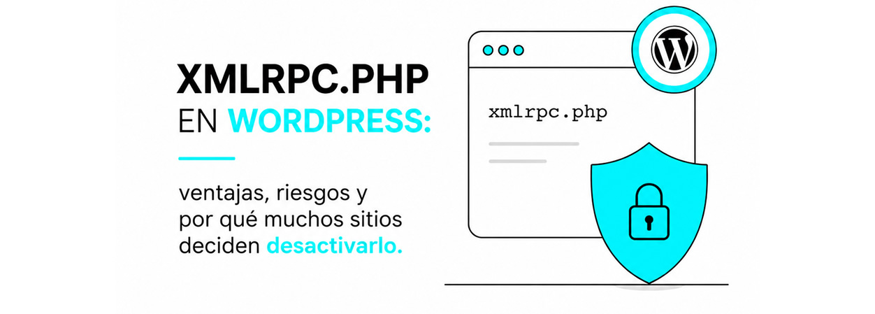 xmlrpc-php-en-wordpress-ventajas-riesgos-y-por-que-muchos-sitios-deciden-desactivarlo-www.jpg